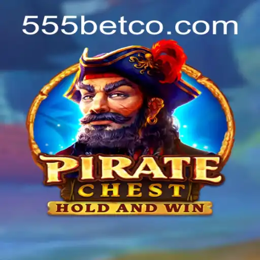 Explorando o Universo do Jogo PirateChest e a Relevância de 555bet
