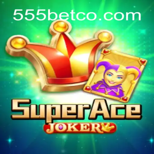 Descubra o Fascinante Mundo de SuperAceJoker: O Jogo de Estratégia e Sorte da 555bet